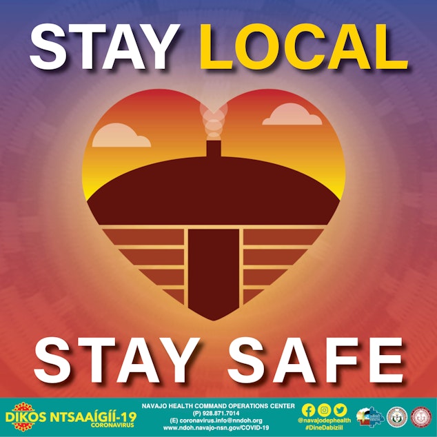caption: A graphic from Navajo Nation's “Stay Home, Stay Local, Stay Safe” campaign. (Courtesy)