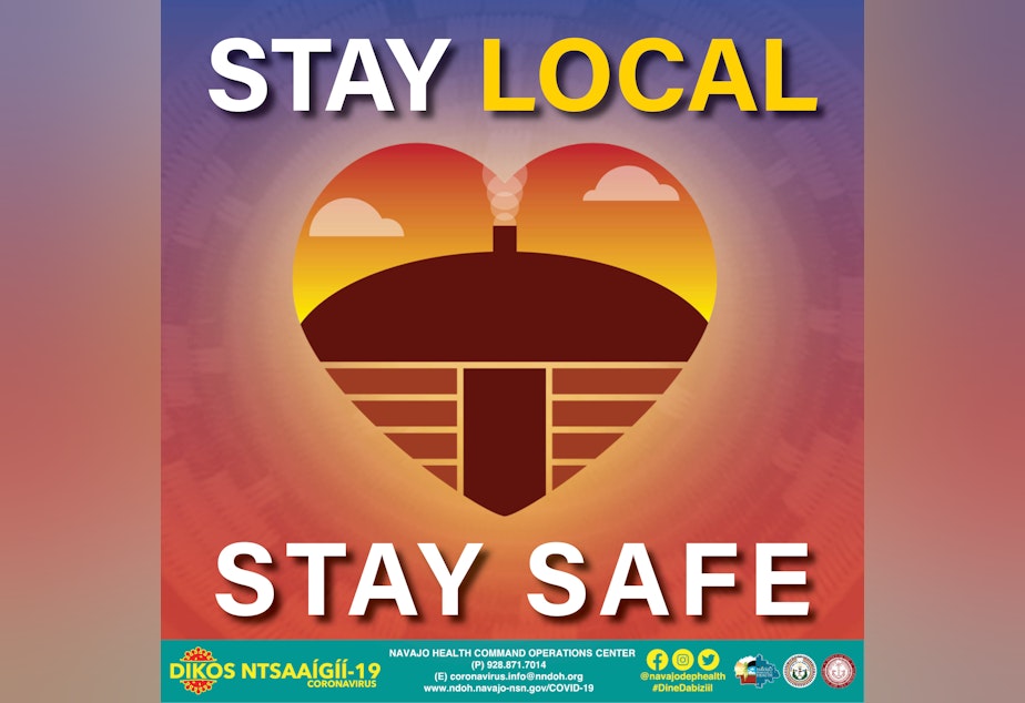 caption: A graphic from Navajo Nation's “Stay Home, Stay Local, Stay Safe” campaign. (Courtesy)