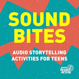 caption: SoundBites: Audio Storytelling Activities for teens