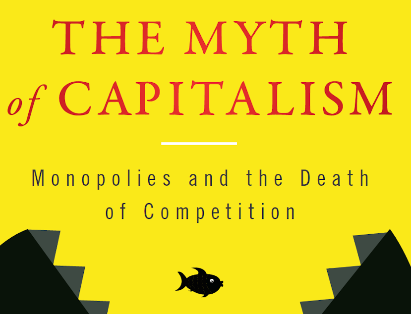 The Myth of Capitalism 