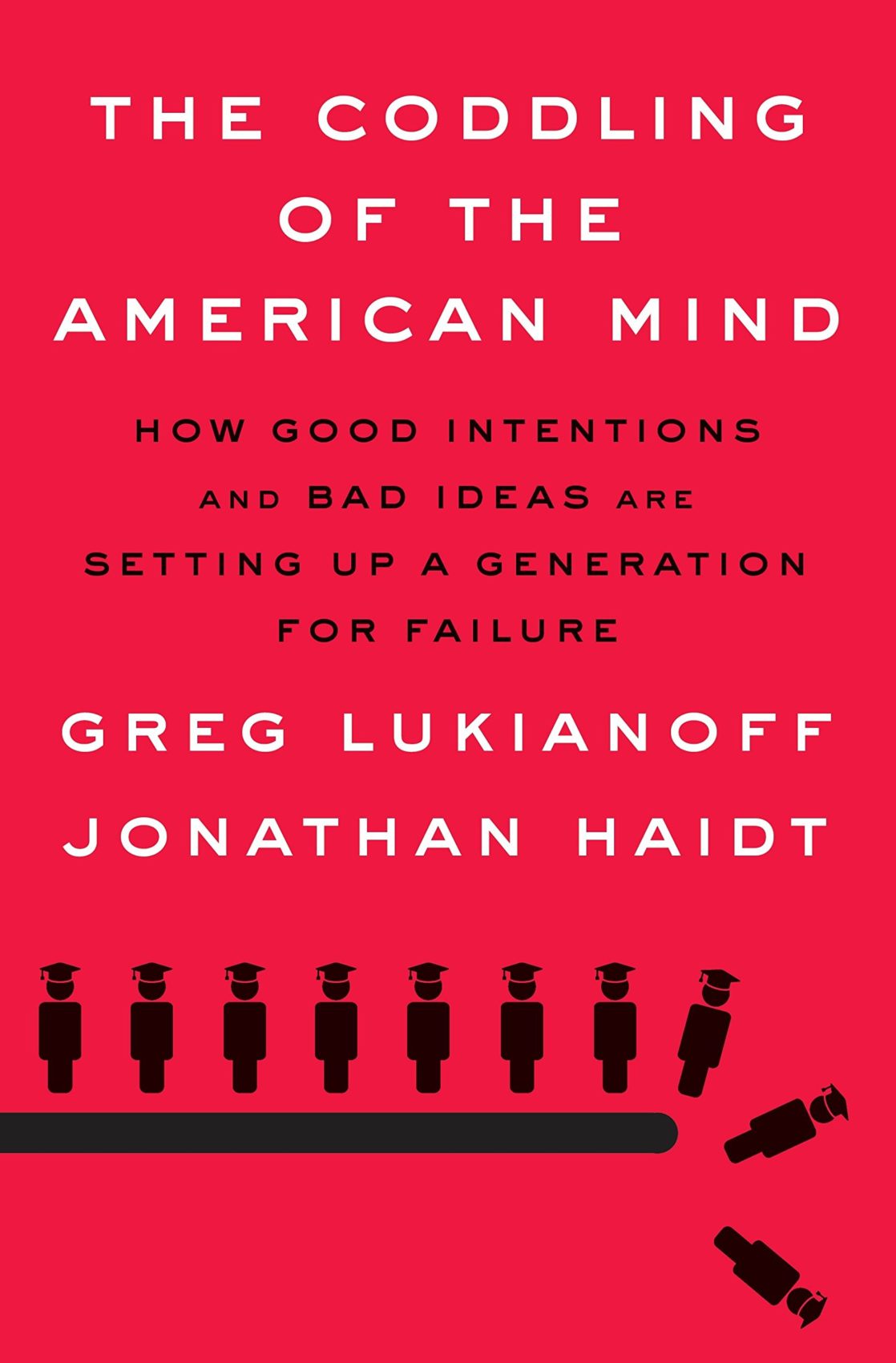 caption: "The Coddling of the American Mind," by Greg Lukianoff and Jonathan Haidt.
