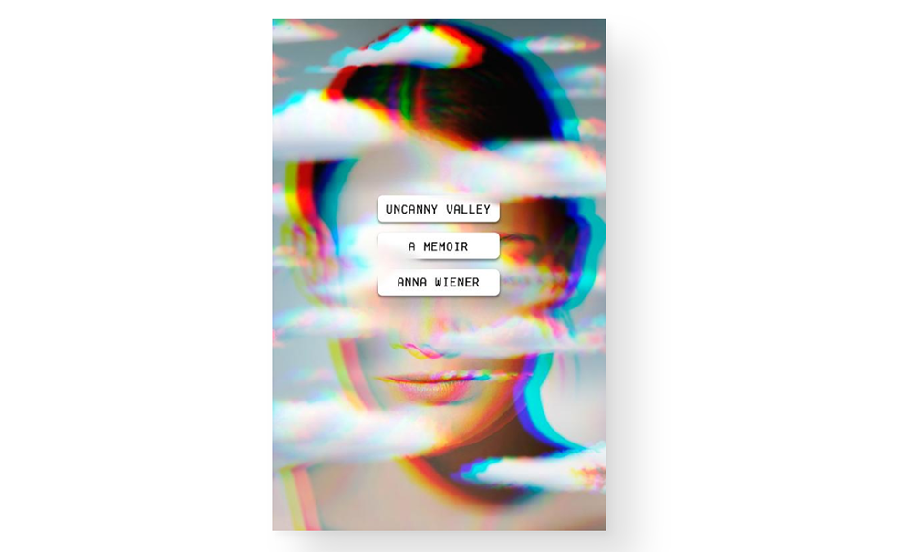 caption: Screen shot of "Uncanny Valley: A Memoir" by Anna Wiener. (Copyright © 2020 by Anna Wiener. Published by MCD, an imprint of Farrar, Straus and Giroux)