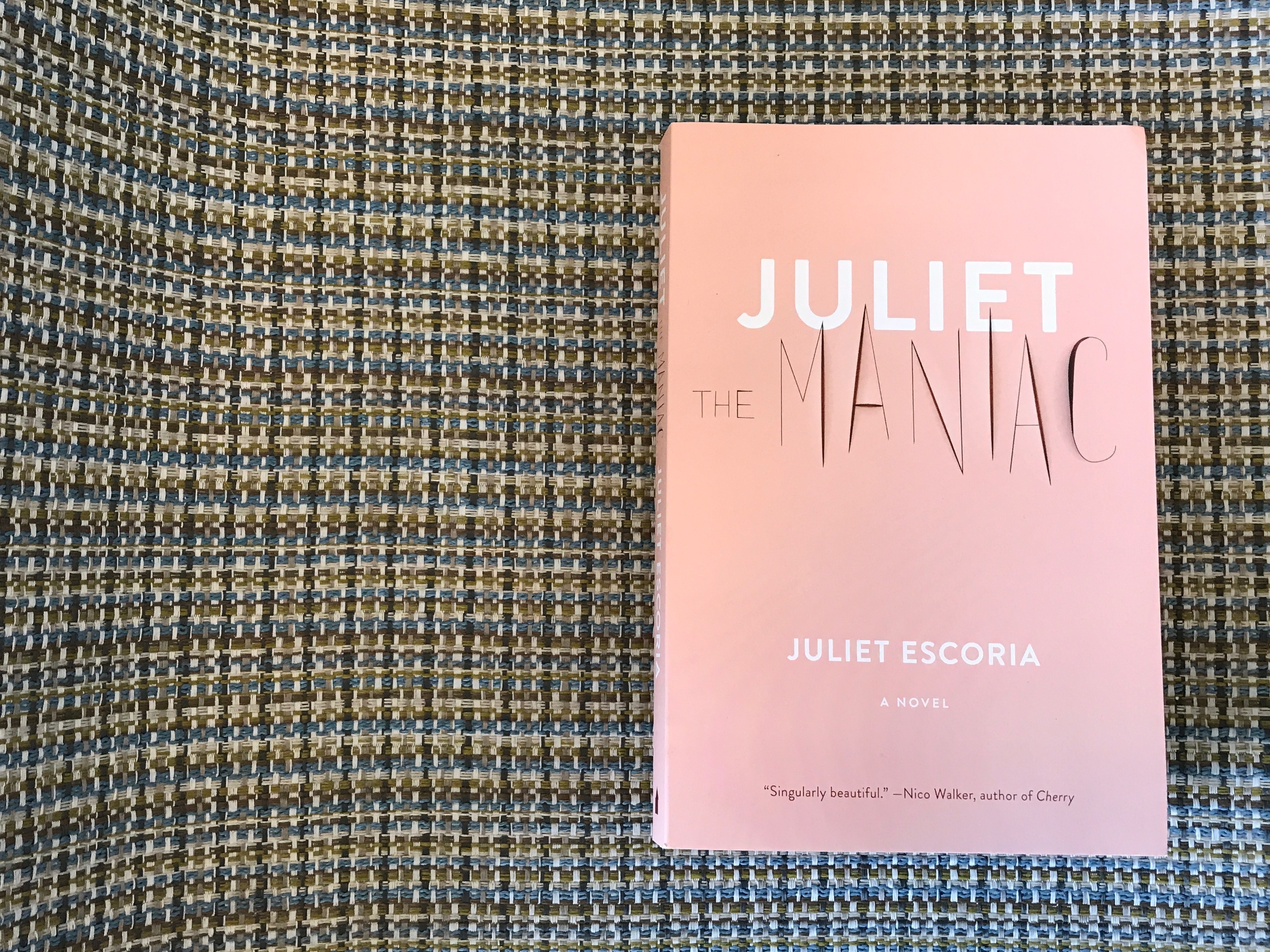 Juliet the Maniac, by Juliet Escoria