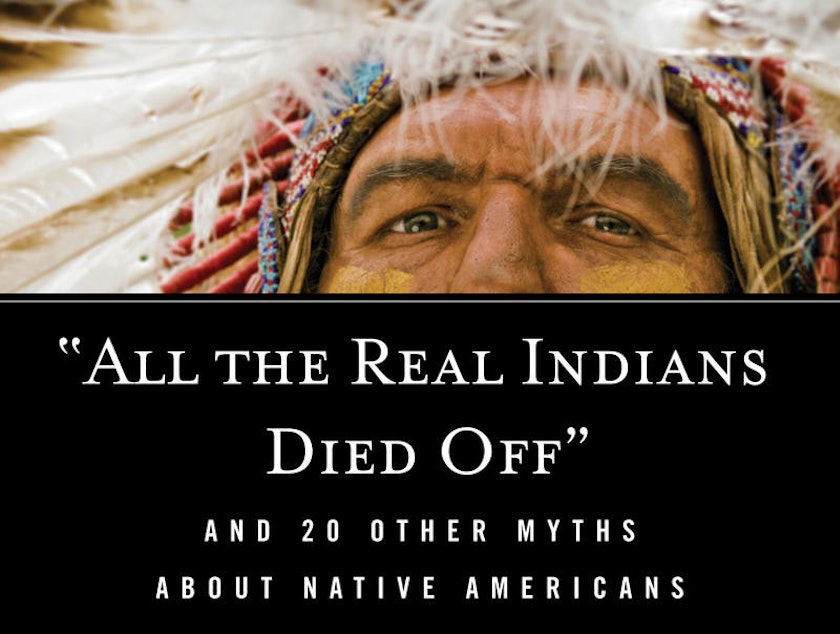 caption: Book cover for 'All The Real Indians Died Off And 20 Other Myths About Native Americans'