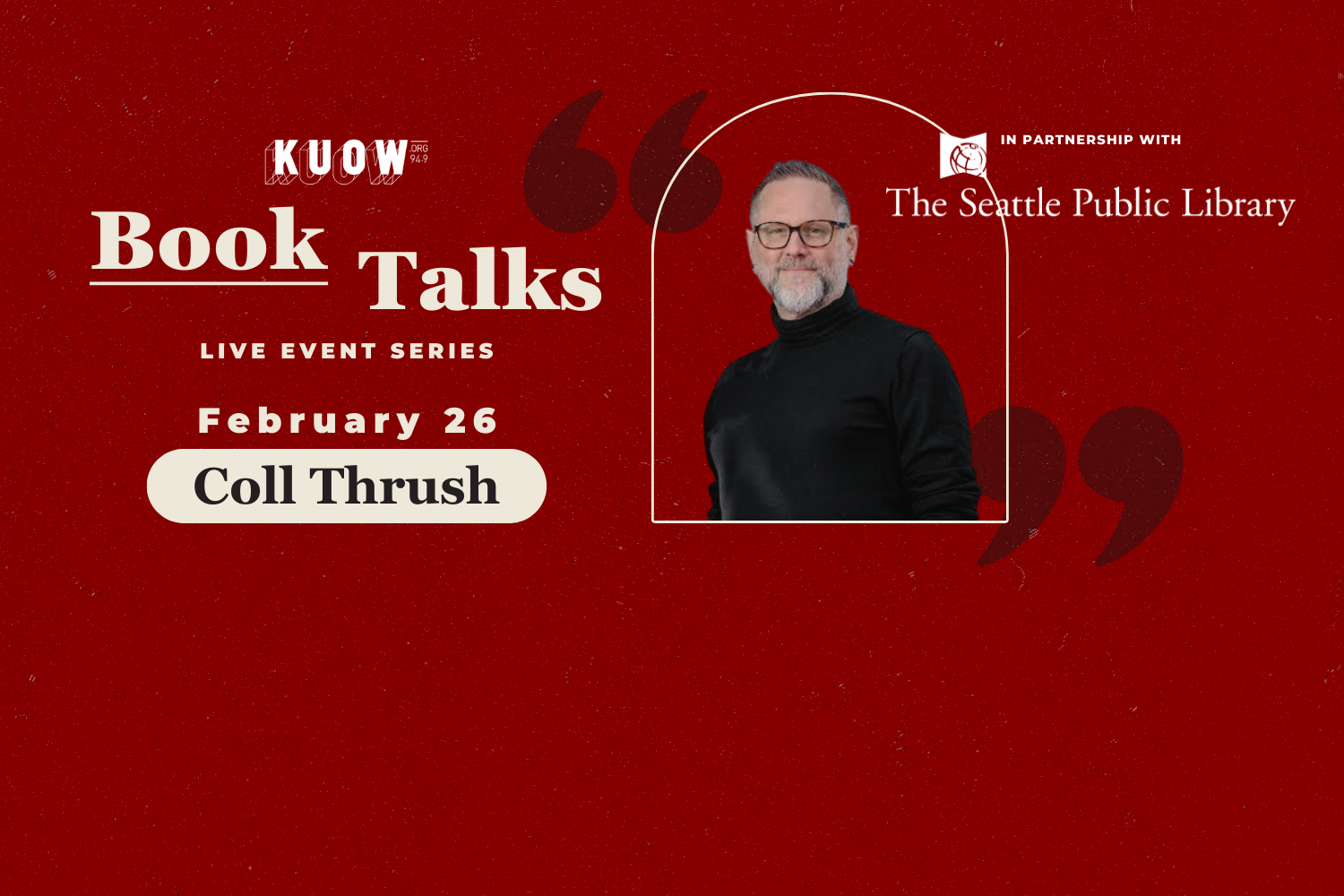 caption: The KUOW Book Club is reading "Wrecked: Unsettling Histories from the Graveyard of the Pacific" by Coll Thrush in February 2026. Thrush will join KUOW's Katie Campbell for a live discussion at the Seattle Central Library on Feb. 26, 2026.