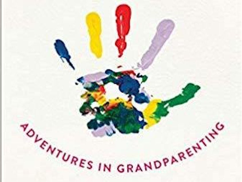caption: <em>Nanaville: Adventures In Grandparenting</em>, by Anna Quindlen