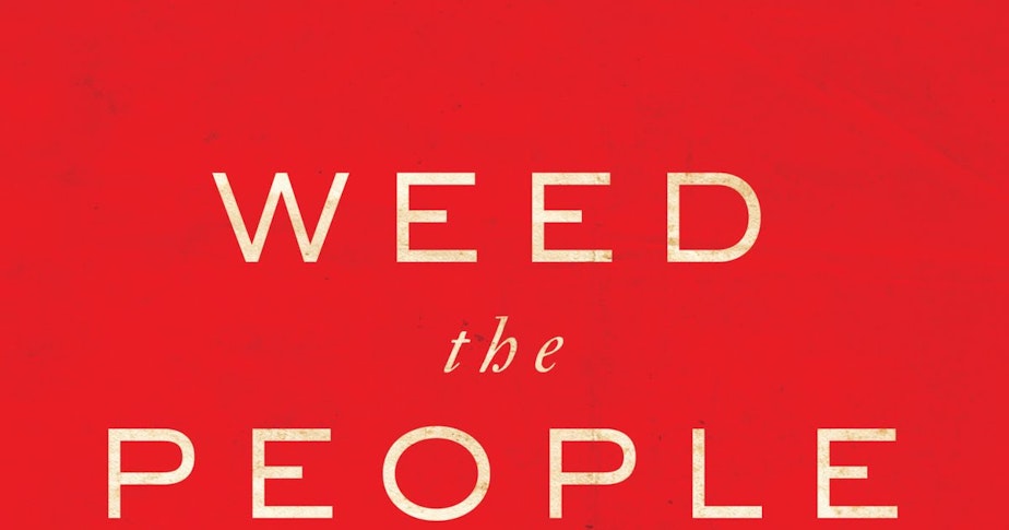 caption: Bruce Barcott's book, "Weed the People."