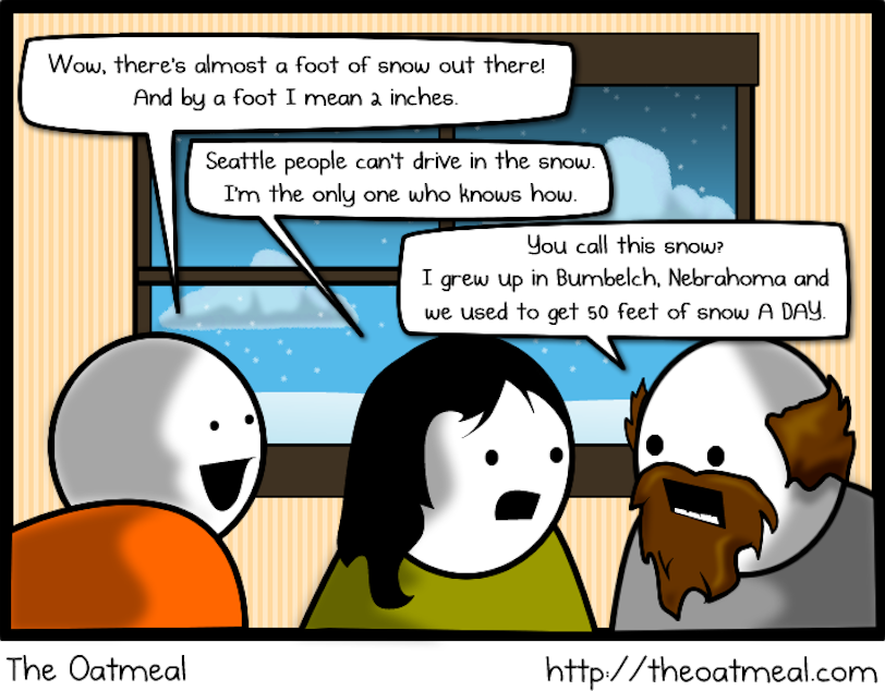 caption: The Oatmeal: Every time it snows in a big city, everyone has the exact same conversation.