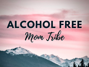 caption: Alcohol Free Mom Tribe