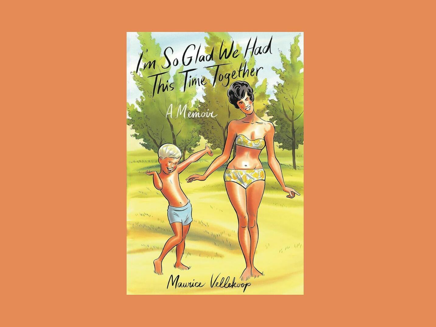 Cover of I'm So Glad We Had This Time Together