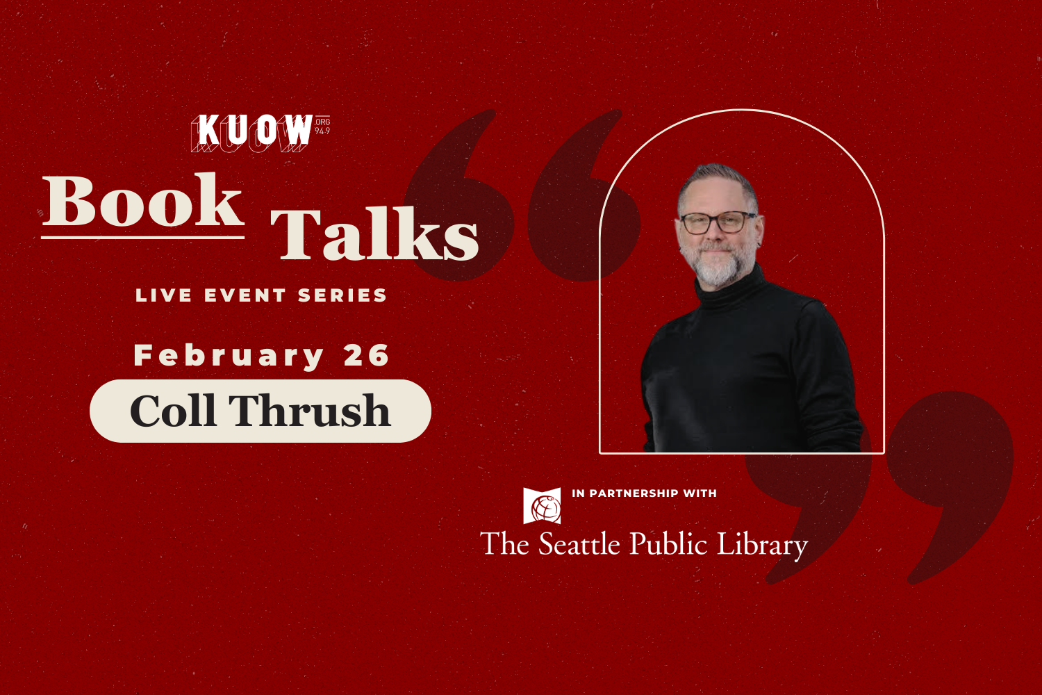 caption: The KUOW Book Club is reading "Wrecked: Unsettling Histories from the Graveyard of the Pacific" by Coll Thrush in February 2026. Thrush will join KUOW's Katie Campbell for a live discussion at the Seattle Central Library on Feb. 26, 2026.