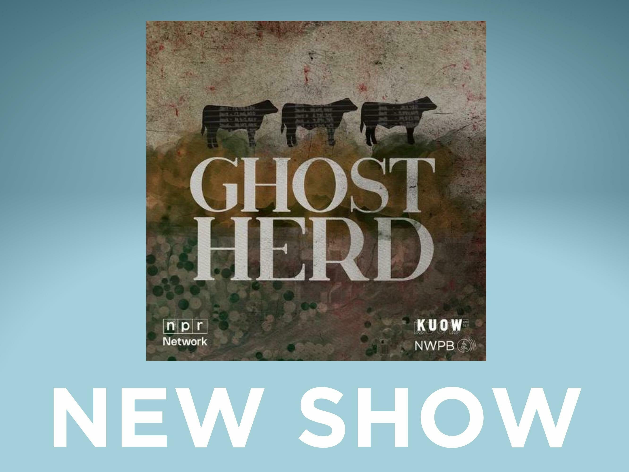 "New Show" Podcast tile for Ghost Herd