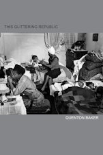 caption: Cover of Quenton Baker's new book, 'This Glittering Republic'