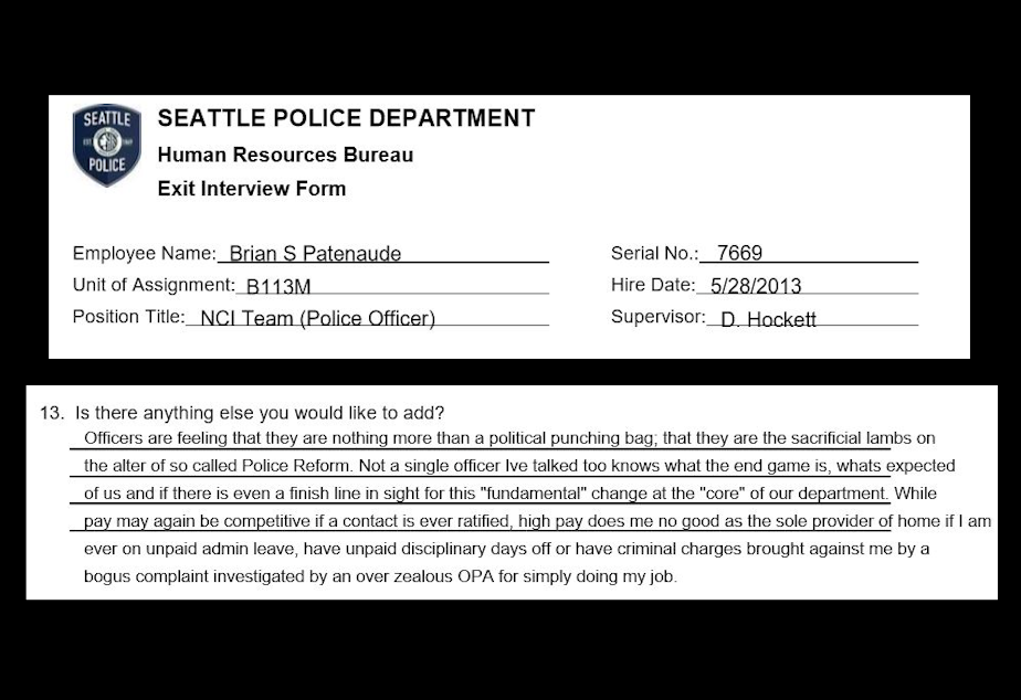 caption: Officer Brian Patenaude, hired in 2013, wrote in his exit survey from the Seattle Police Department, that the lack of support from the city and "being forced to adhere to a political ideology" were reasons he was leaving. He also said that he didn't believe that handcuffs had to be more comfortable. "Most arrestees have abscesses on their wrists from injecting illegal drugs," he wrote.