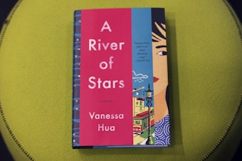 A River of Stars by Vanessa Hua (Credit: Emily Bogle/NPR)
