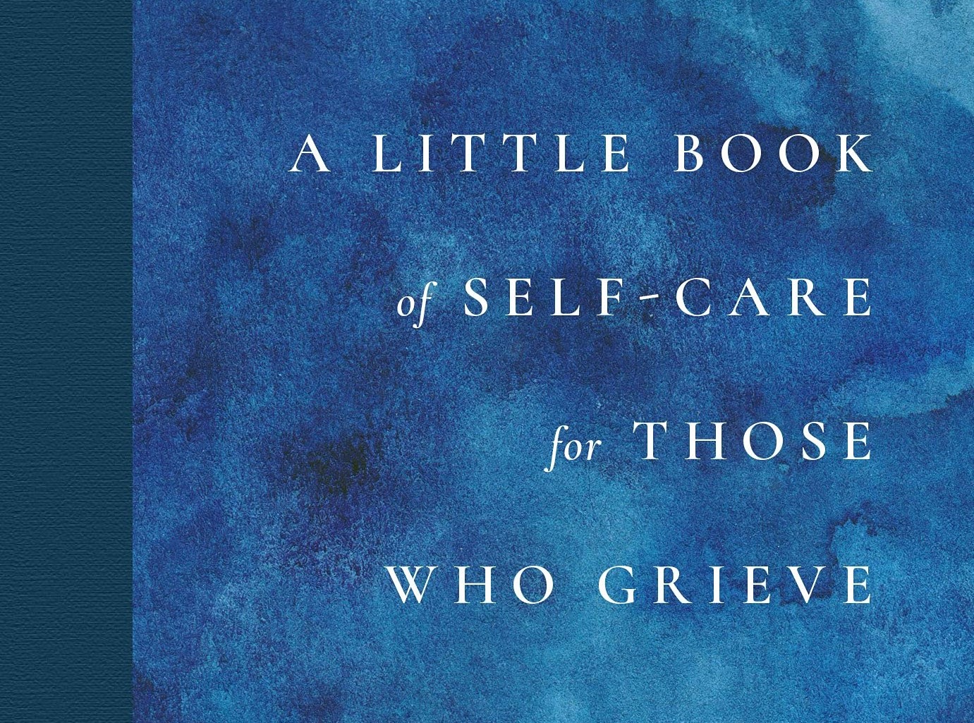 caption: Paula Becker's A Little Book of Self-Care for Those Who Grieve