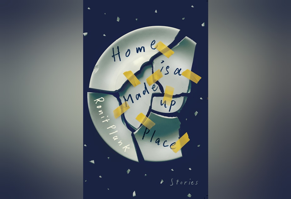 caption: The cover of Seattle author Ronit Plank's first book of short stories, "Home is a Made Up Place."