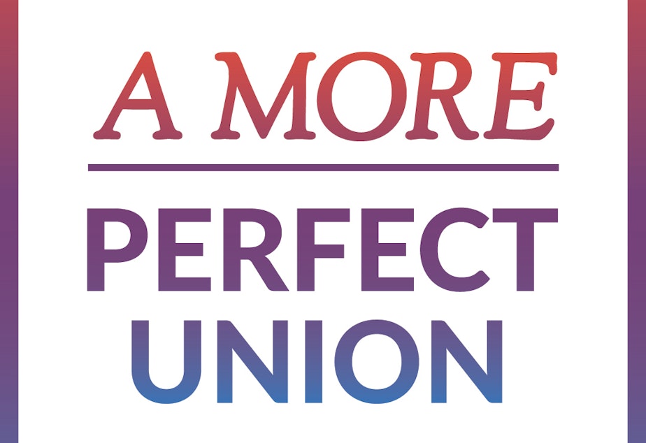 caption: A More Perfect Union is a collaboration between KUOW, Spokane Public Radio, Northwest Public Broadcasting, and Humanities Washington on content exploring democracy and civic participation. It is funded in part by the Mellon Foundation.

