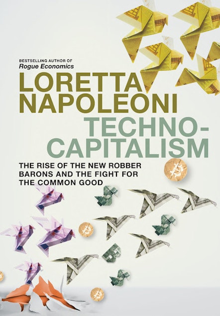 caption: The cover of Loretta Napoleoni's book, "Technocapitalism."