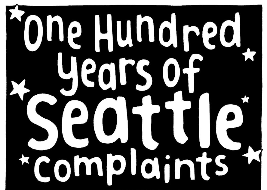 caption: Susanna Ryan, author of Seattle Walk Report illustrated a compilation of Seattle complaints