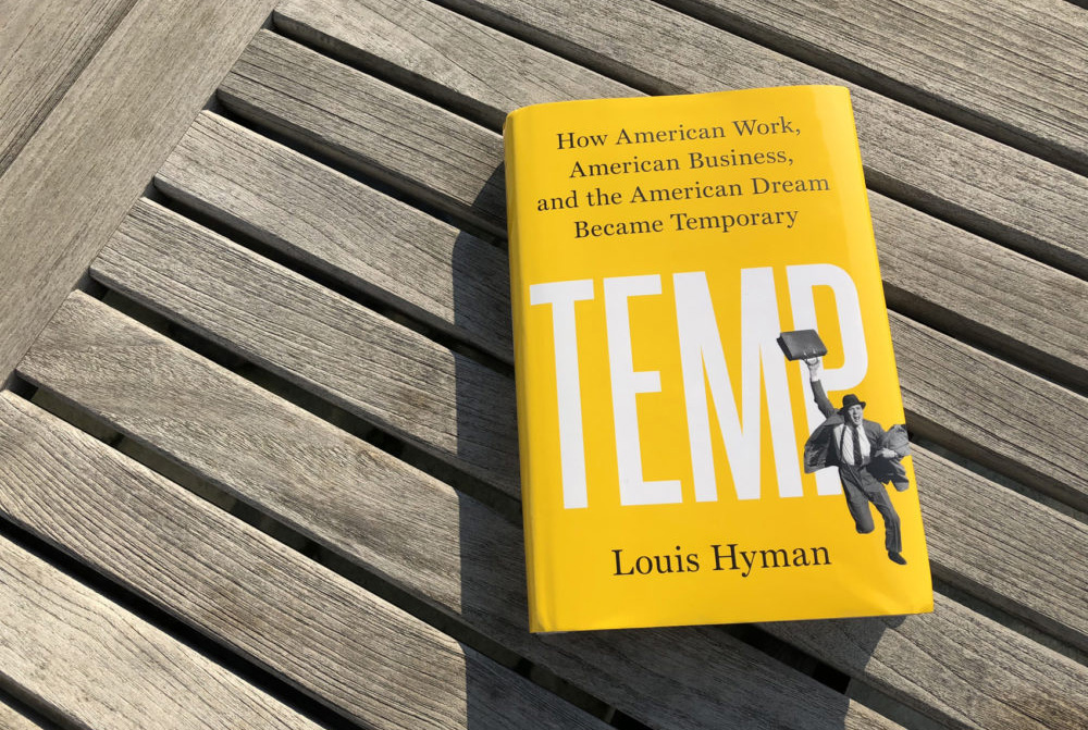 caption: "Temp" by Louis Hyman. (Alex Schroeder/On Point)