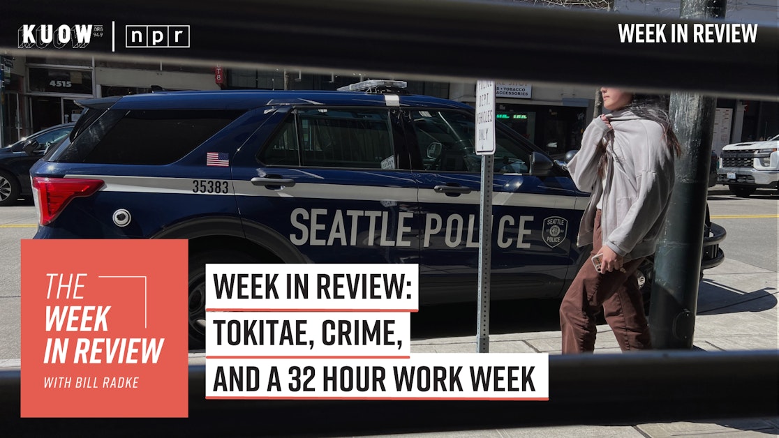 回顾一周：托基泰去世，西雅图发生另一起枪击案，一个县采用32小时工作制