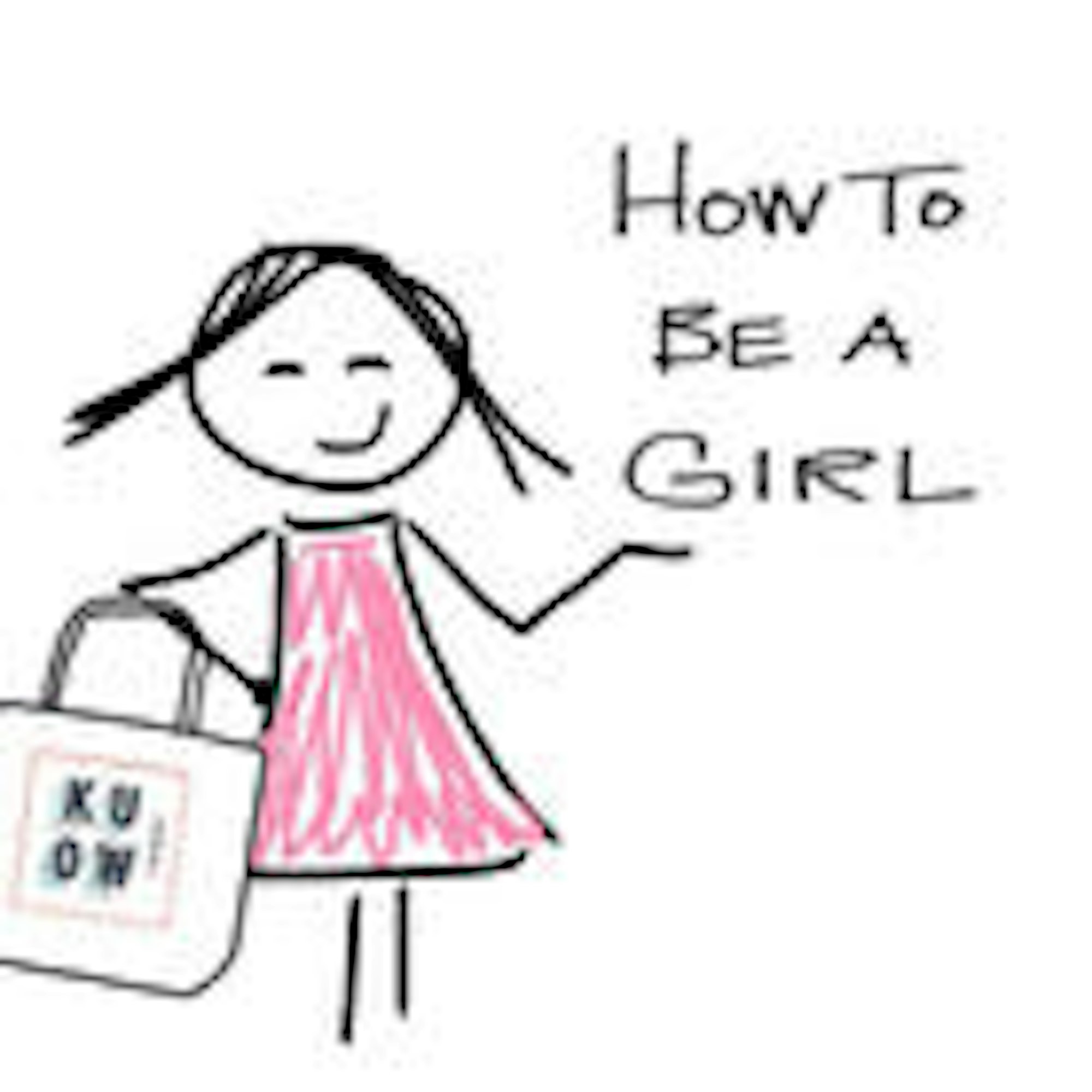 How to Be a Girl