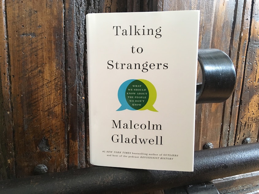 caption: <em>Talking to Strangers: What We Should Know about the People We Don't Know,</em> by Malcolm Gladwell