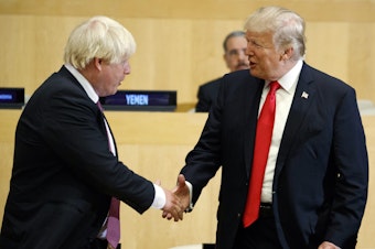 caption: President Trump shakes hands with Boris Johnson during the U.N. General Assembly in 2017. The United Kingdom and the United States are about to be led by two remarkably similar figures.